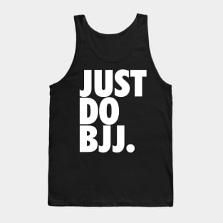 Just Do BJJ (Brazilian Jiu Jitsu) Tank Top